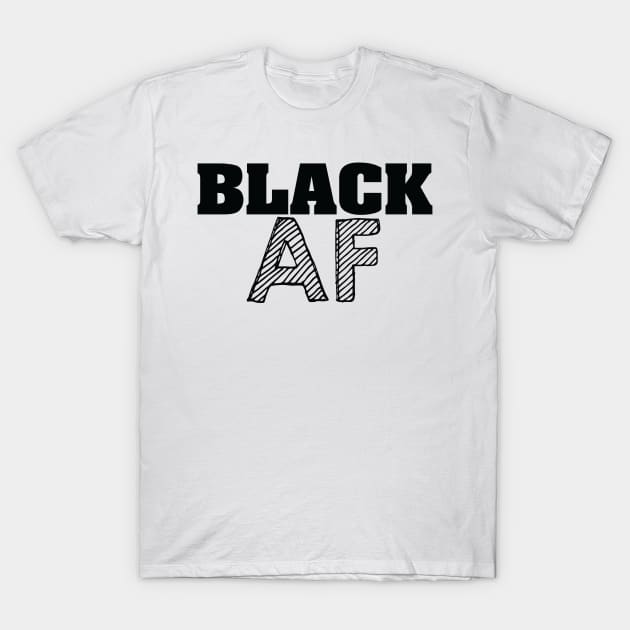 Black AF T-Shirt by Dojaja